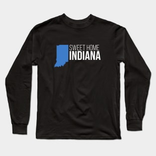 Indiana Sweet Home Long Sleeve T-Shirt